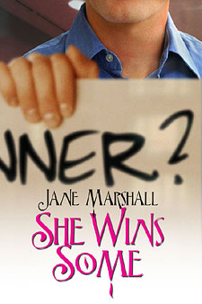 She Wins Some